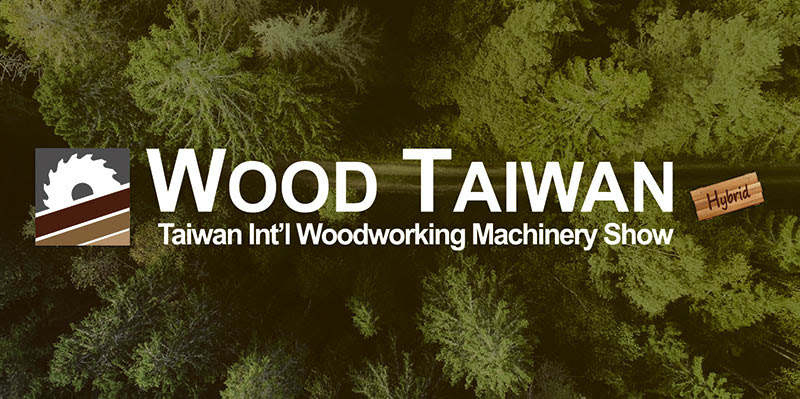 WOOD TAIWAN 2023: Nơi quy tụ các nhà sản xuất máy chế biến gỗ  chất lượng cao nổi tiếng